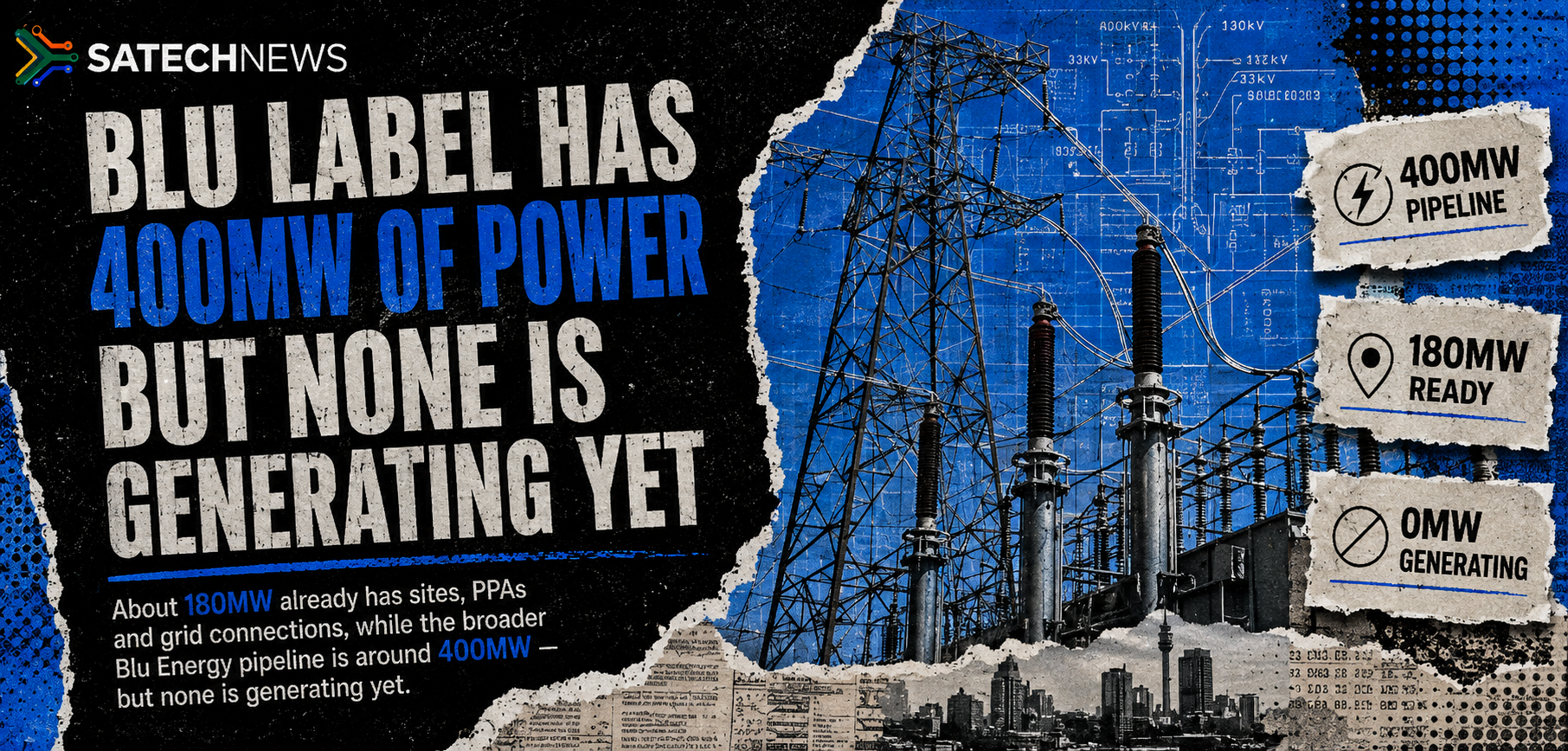 Blu Label has 400MW of power projects lined up — but none is generating yet